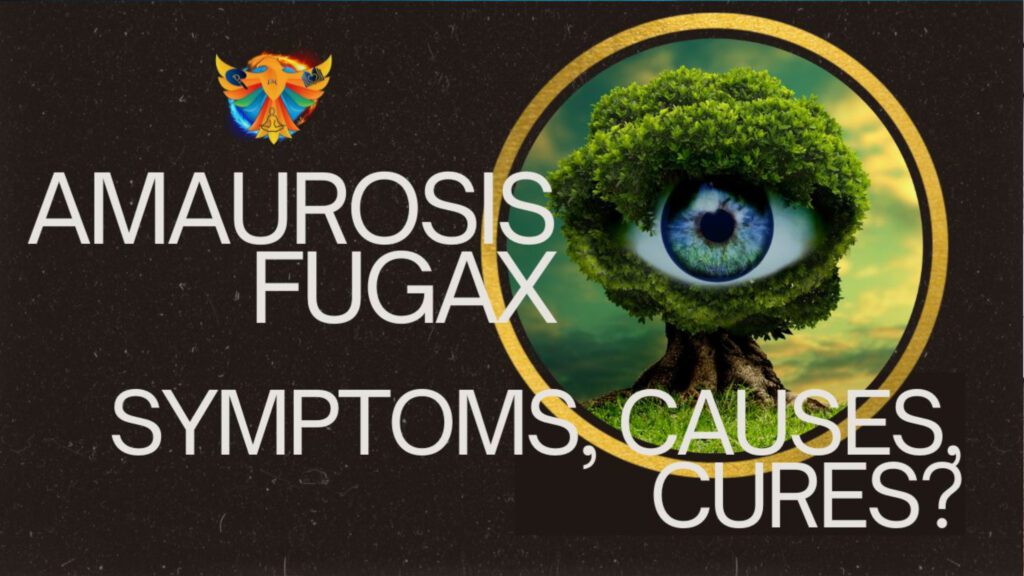 Amaurosis Fugax: