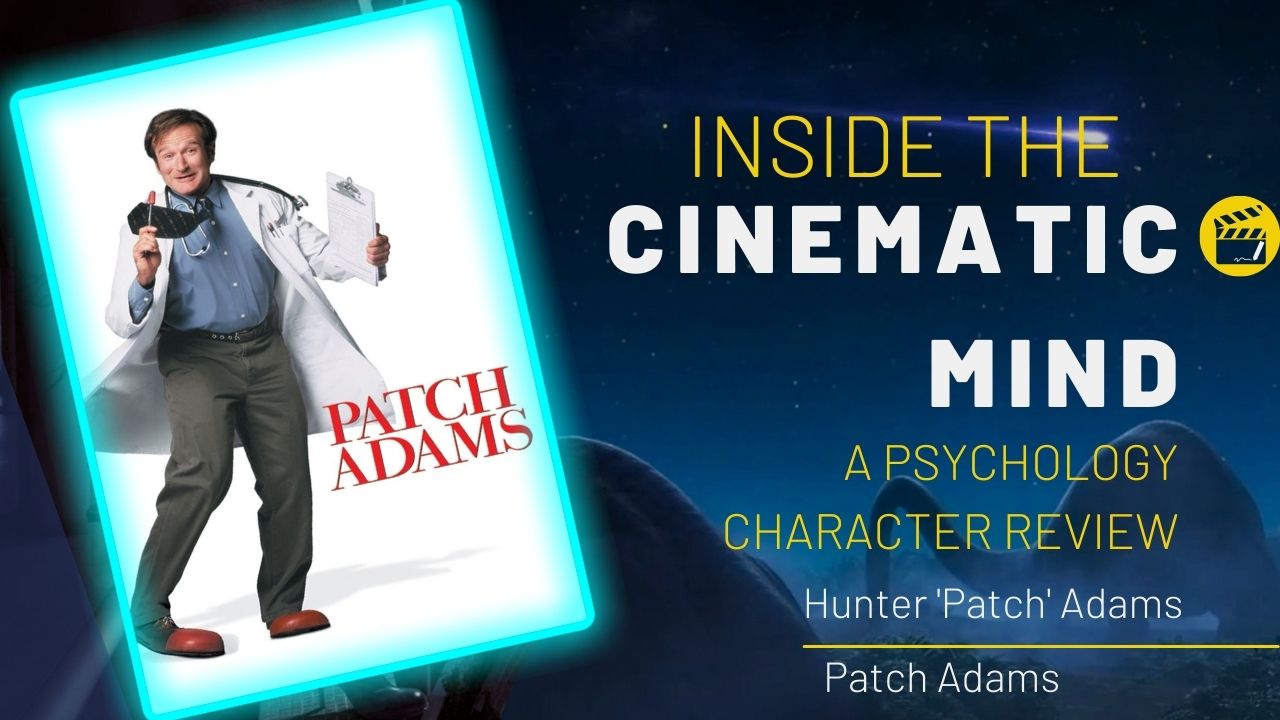 Robin Williams as Patch Adams – Inside the cinematic mind! - John Morris