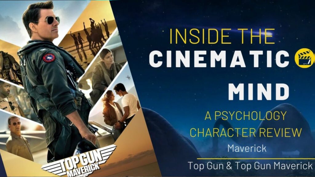 Top gun Maverick A Psychological Odyssey through "Top Gun