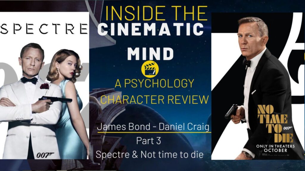 Bond 25 Bond's l Evolution in Spectre vs. No Time to Die"